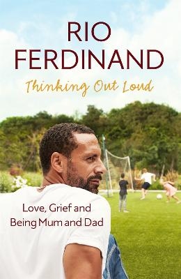 Thinking Out Loud - Rio Ferdinand