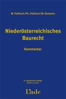 Niederösterreichisches Baurecht - Wolfgang Pallitsch, Philipp Pallitsch, Wolfgang Kleewein