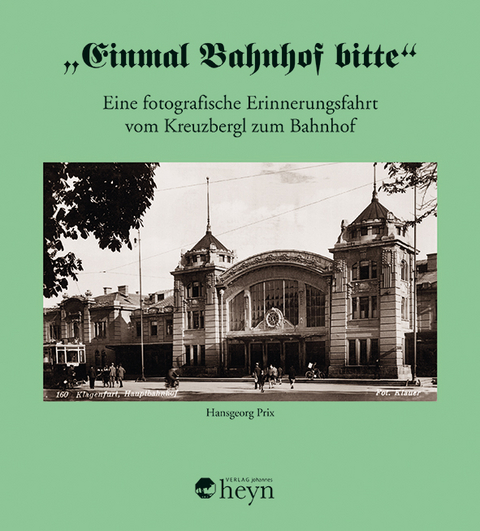 "Einmal Bahnhof bitte" - Hansgeorg Prix