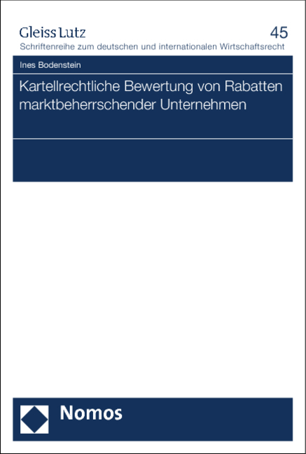 Kartellrechtliche Bewertung von Rabatten marktbeherrschender Unternehmen - Ines Bodenstein