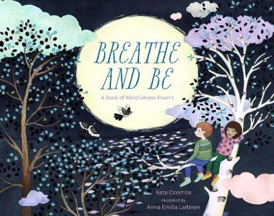 Breathe and Be - Kate Coombs