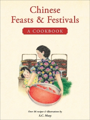 Chinese Feasts & Festivals - S. C. Moey