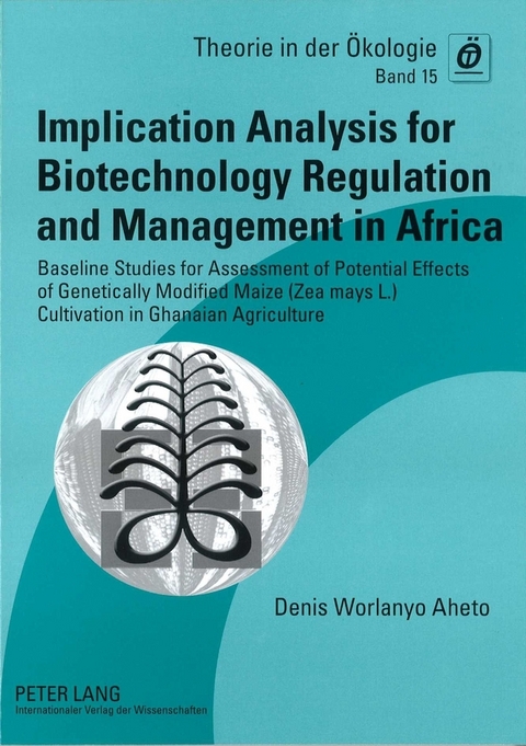 Implication Analysis for Biotechnology Regulation and Management in Africa - Denis Worlanyo Aheto