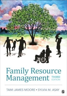 Family Resource Management - Tami J. Moore, Sylvia M. Asay