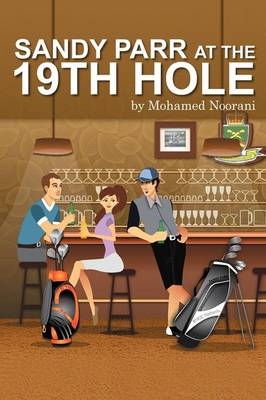 Sandy Parr At The 19th Hole - Mohamed Noorani