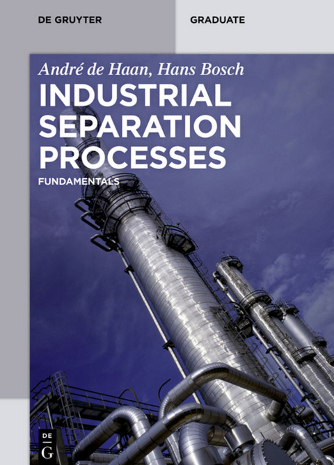 Industrial Separation Processes - André B de Haan, Hans Bosch