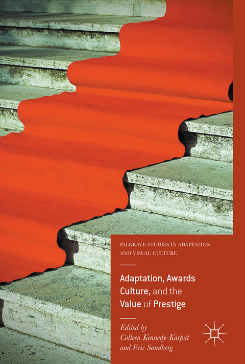 Adaptation, Awards Culture, and the Value of Prestige - 