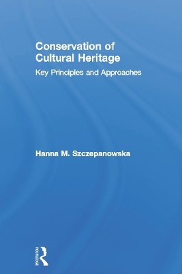 Conservation of Cultural Heritage - Hanna M. Szczepanowska