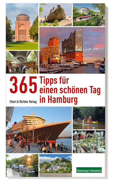 365 Tipps für einen schönen Tag in Hamburg