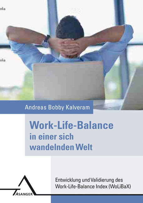 Work-Life-Balance in einer sich wandelnden Welt - Andreas Bobby Kalveram