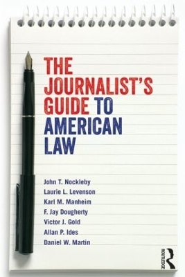 The Journalist's Guide to American Law - 