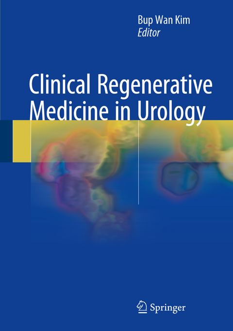 Clinical Regenerative Medicine in Urology - 