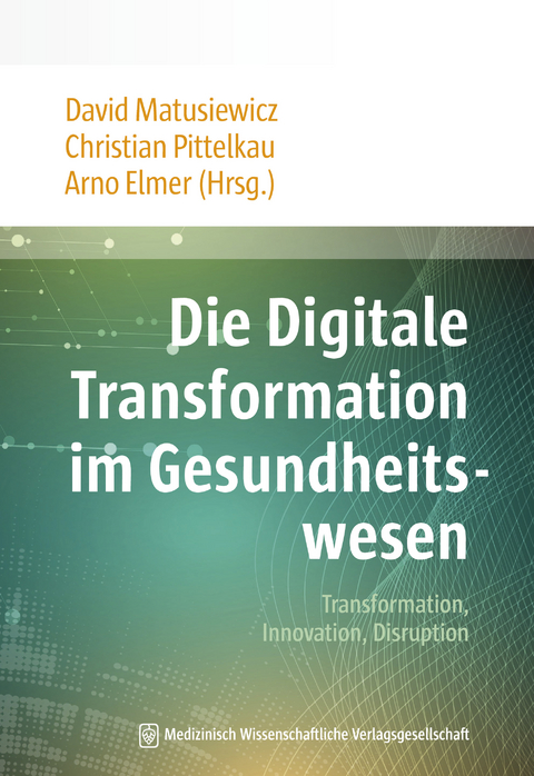 Die Digitale Transformation im Gesundheitswesen - 