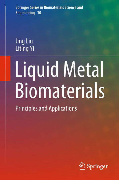 Liquid Metal Biomaterials - Jing Liu, Liting Yi