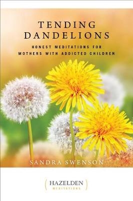 Tending Dandelions - Sandra Swenson