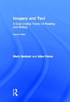 Imagery and Text - Mark Sadoski, Allan Paivio