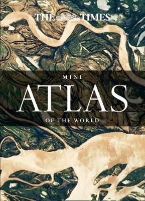 The Times Mini Atlas of the World -  Times Atlases