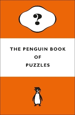 The Penguin Book of Puzzles - Dr Gareth Moore