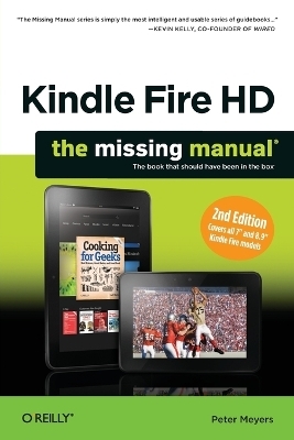 Kindle Fire HD: The Missing Manual - Peter Meyer