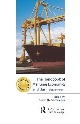 The Handbook of Maritime Economics and Business - 