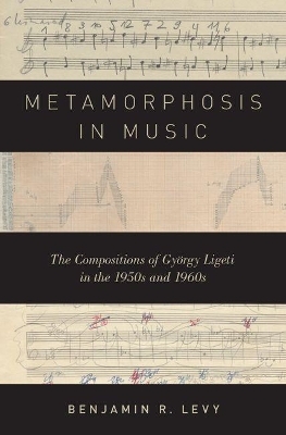 Metamorphosis in Music - Benjamin R. Levy