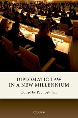 Diplomatic Law in a New Millennium - 