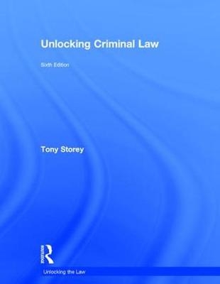 Unlocking Criminal Law - Tony Storey