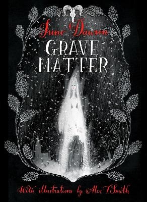 Grave Matter - Juno Dawson