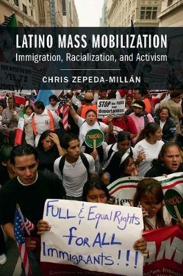 Latino Mass Mobilization - Chris Zepeda-Millán