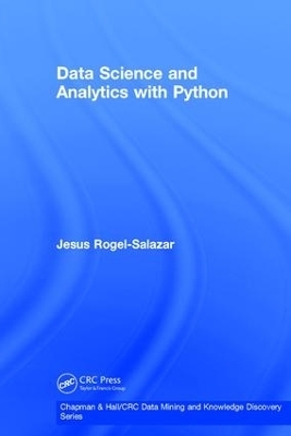 Data Science and Analytics with Python - Jesus Rogel-Salazar