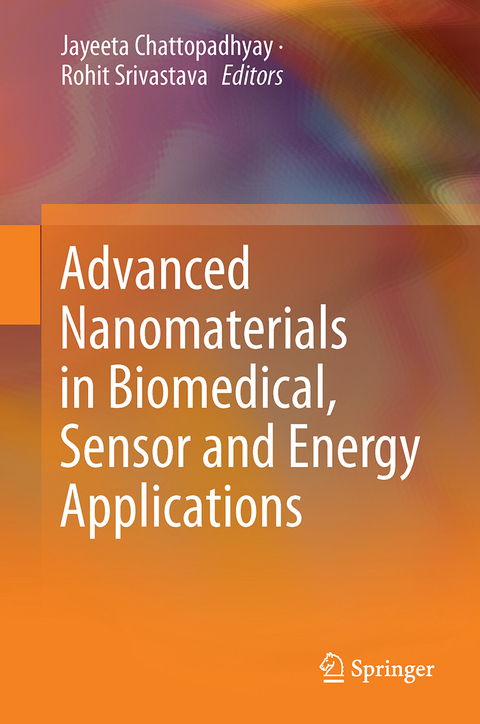 Advanced Nanomaterials in Biomedical, Sensor and Energy Applications - 