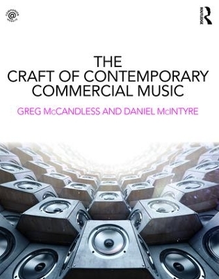 The Craft of Contemporary Commercial Music - Greg McCandless, Daniel McIntyre