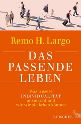 Das passende Leben -  Remo H. Largo