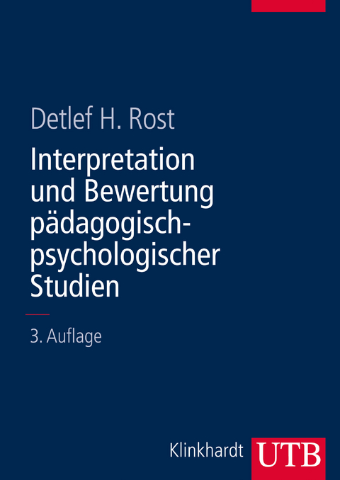 Interpretation und Bewertung pädagogisch-psychologischer Studien - Detlef Rost