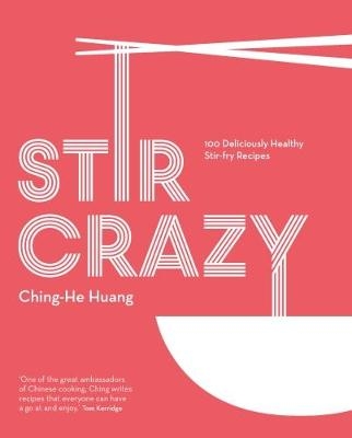 Stir Crazy - Ching-He Huang