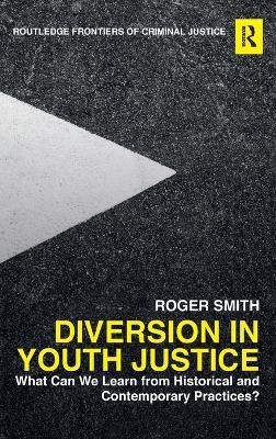 Diversion in Youth Justice - Roger Smith