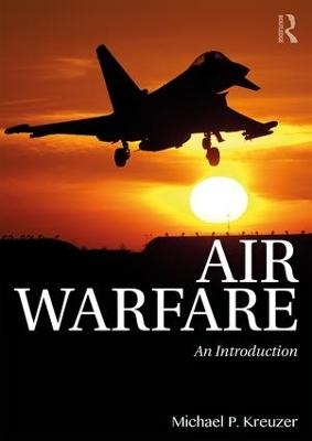 Air Warfare - Michael P. Kreuzer