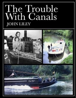 The Trouble with Canals - John Liley