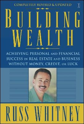 Building Wealth - Russ Whitney