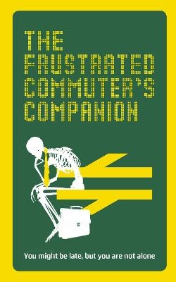 The Frustrated Commuter’s Companion - Jonathan Swan