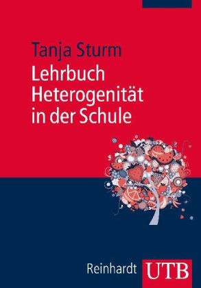 Lehrbuch Heterogenität in der Schule - Tanja Sturm