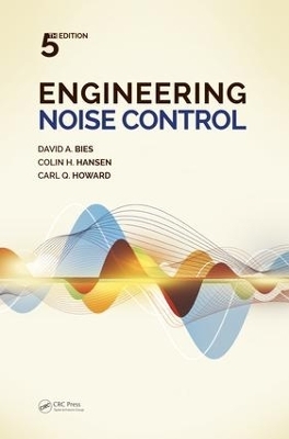 Engineering Noise Control - David A. Bies, Colin H. Hansen, Carl Q. Howard