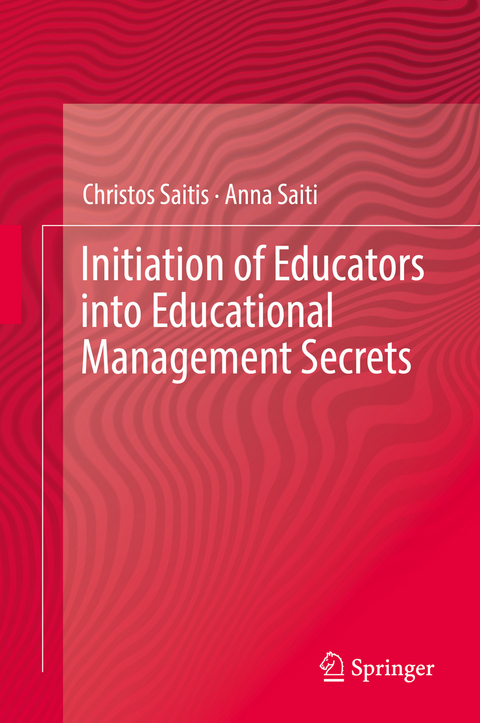 Initiation of Educators into Educational Management Secrets - Christos Saitis, Anna Saiti