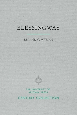 Blessingway - Leland C. Wyman