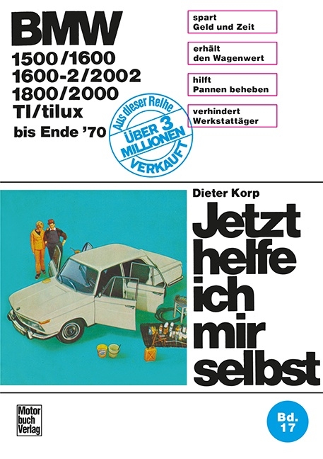 BMW 1500/1600/1600-2/2002/1800/2000/TI/tilux - Dieter Korp