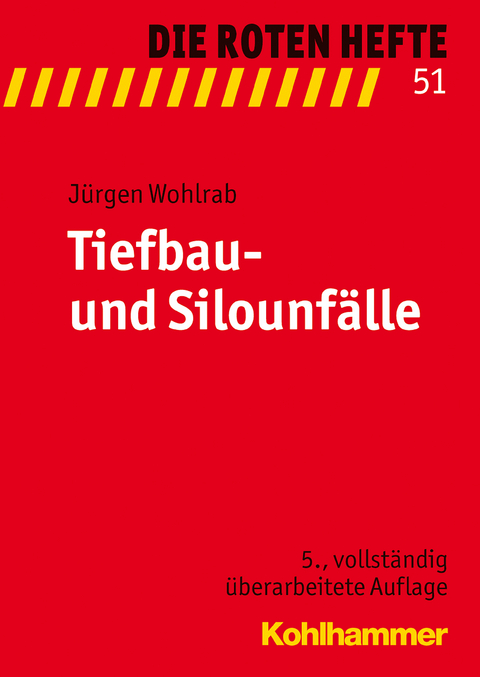 Tiefbau- und Silounfälle - Jürgen Wohlrab