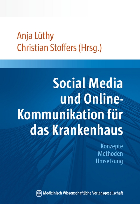 Social Media und Online-Kommunikation für das Krankenhaus - 