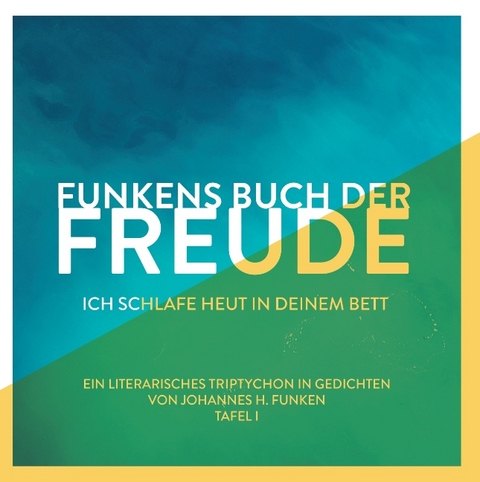 Funkens Buch der Freude - Johannes H. Funken