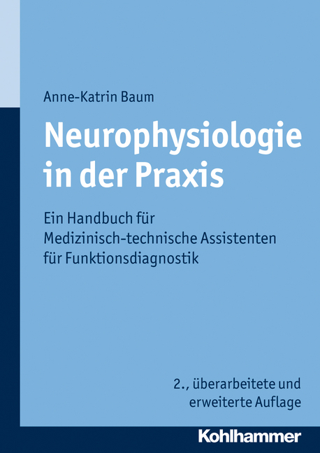 Neurophysiologie in der Praxis - Anne-Katrin Baum