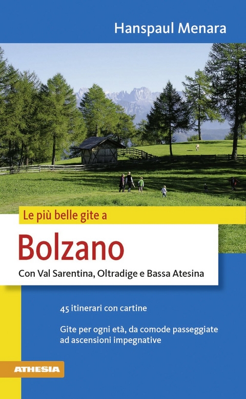 Le più belle gite - Bolzano - Hanspaul Menara